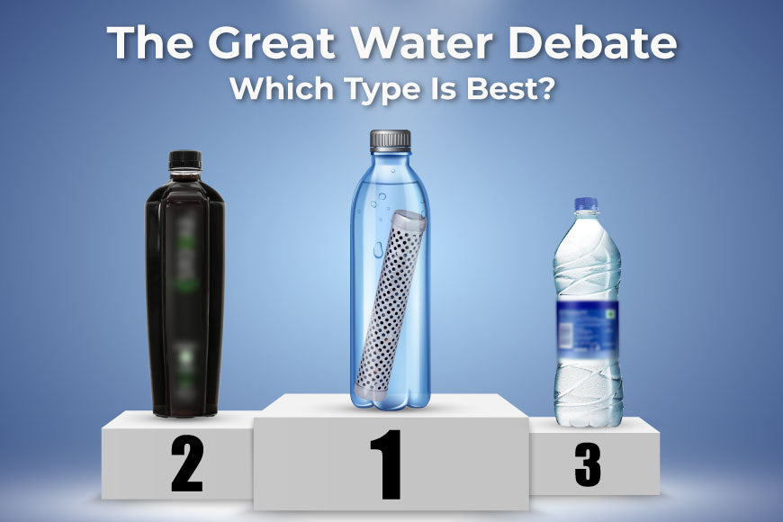 The Great Water Debate: Which Type Is Best?